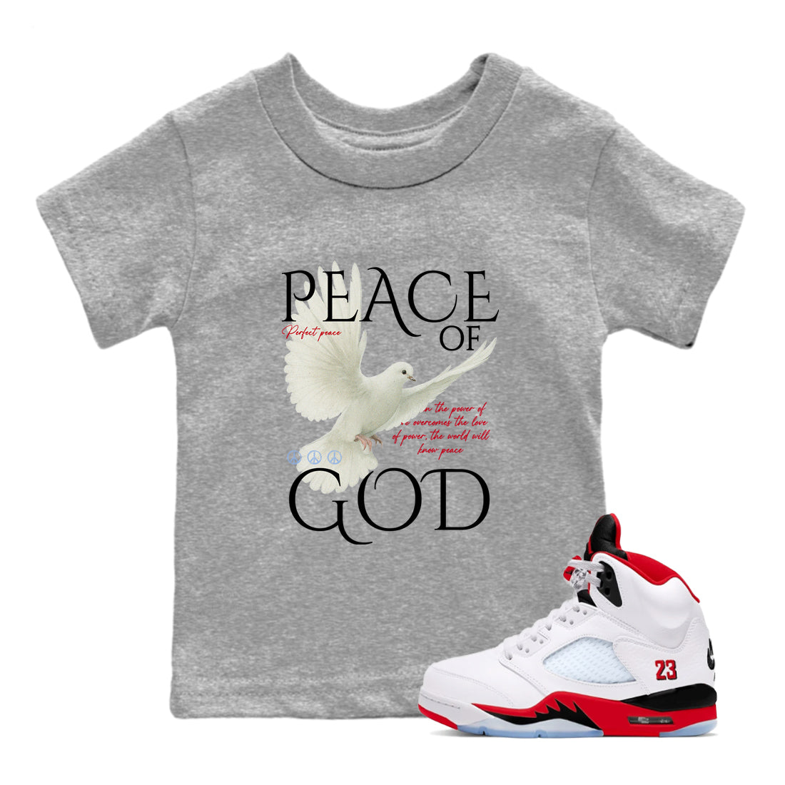 Sneaker match tees – Sneaker Tees To Match Air Jordan 5 Fire Red Shoes – Peace of God Kids T-Shirt Heather Grey 1