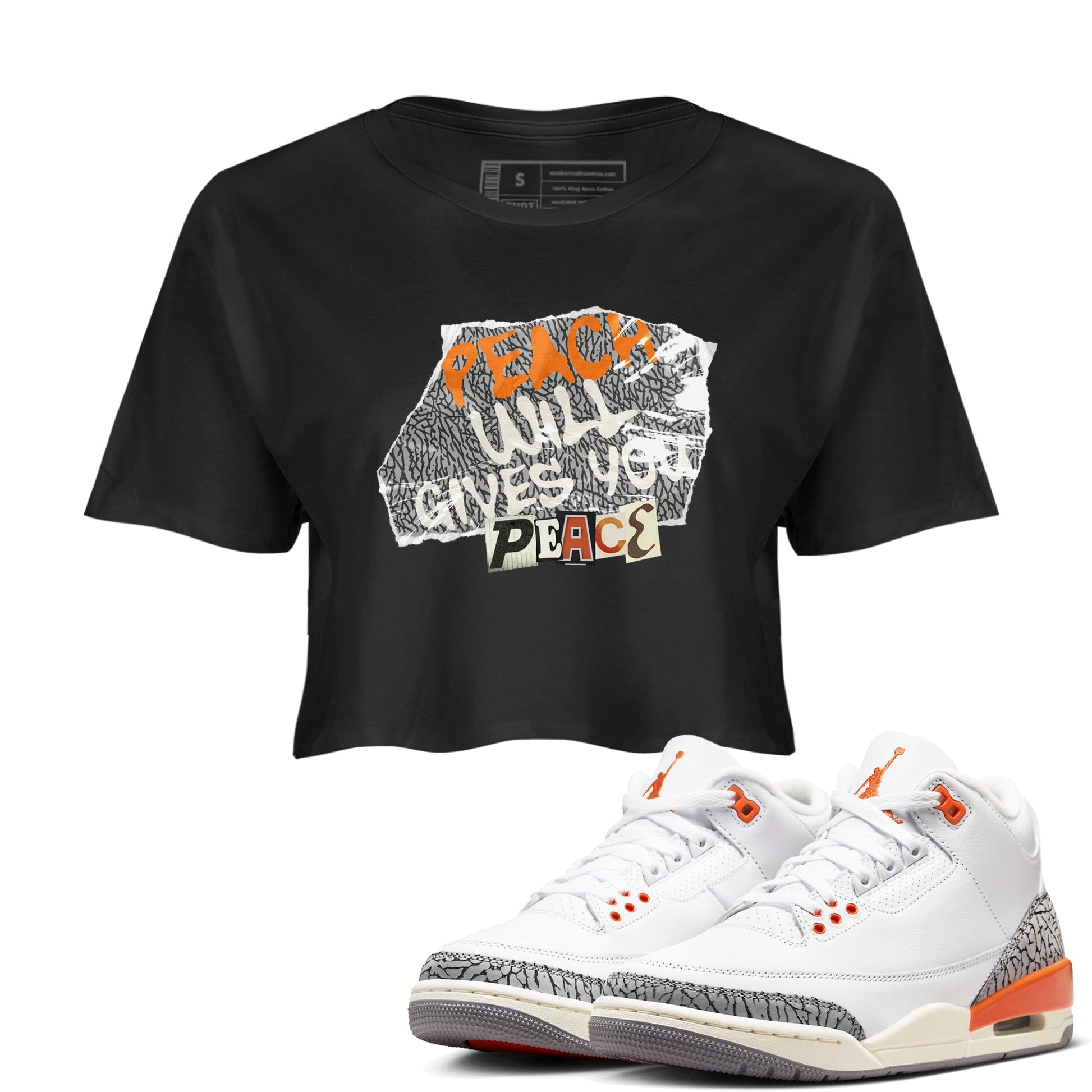 3s Georgia Peach shirt to match jordans Peach Will Gives You Peace sneaker tees Air Jordan 3 Georgia Peach SNRT Sneaker Release Tees Black 1 crop length shirt