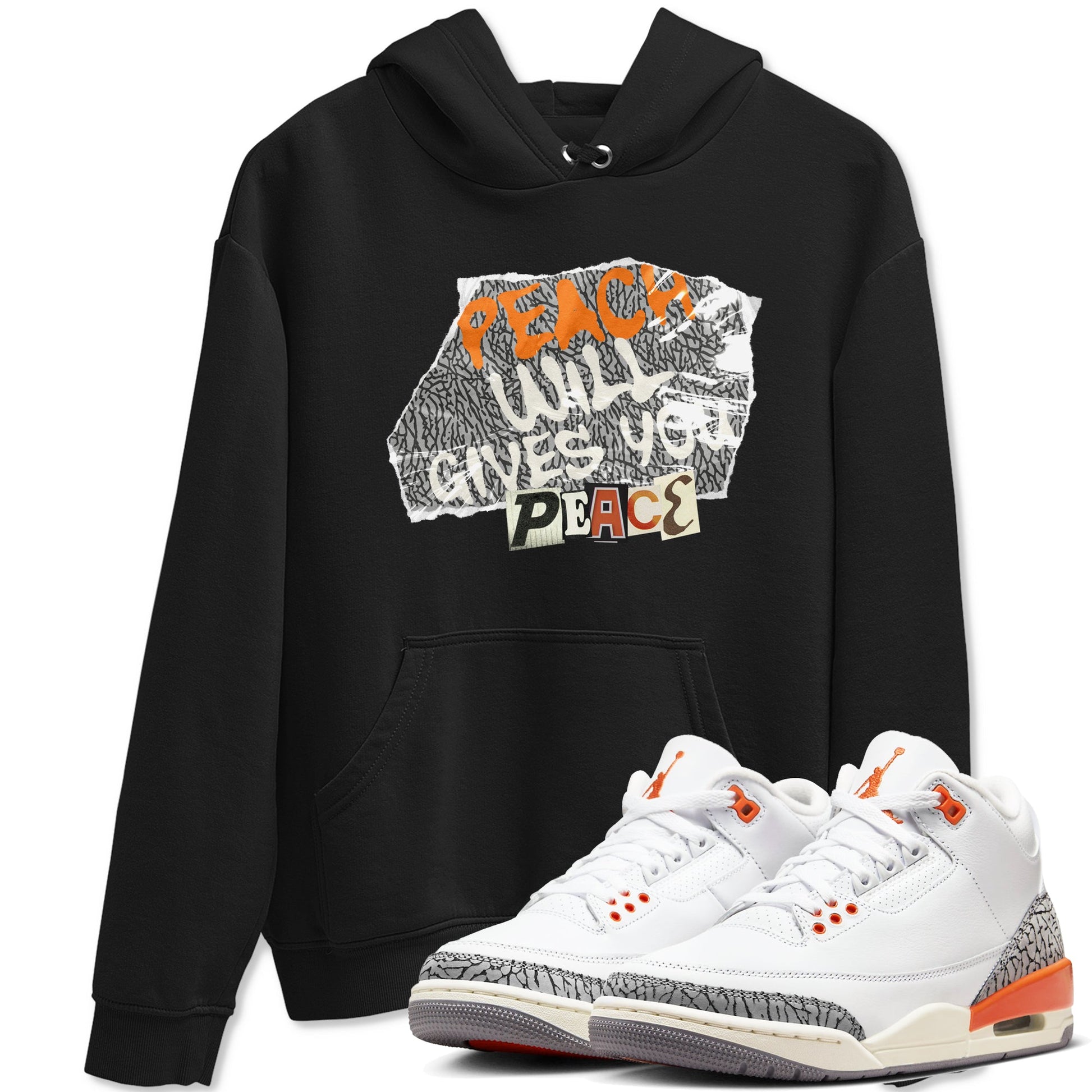 3s Georgia Peach shirt to match jordans Peach Will Gives You Peace sneaker tees Air Jordan 3 Georgia Peach SNRT Sneaker Release Tees unisex cotton Black 1 crew neck shirt