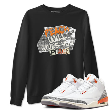 3s Georgia Peach shirt to match jordans Peach Will Gives You Peace sneaker tees Air Jordan 3 Georgia Peach SNRT Sneaker Release Tees unisex cotton Black 1 crew neck shirt