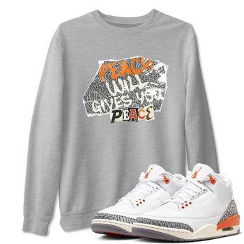 3s Georgia Peach shirt to match jordans Peach Will Gives You Peace sneaker tees Air Jordan 3 Georgia Peach SNRT Sneaker Release Tees unisex cotton Heather Grey 1 crew neck shirt