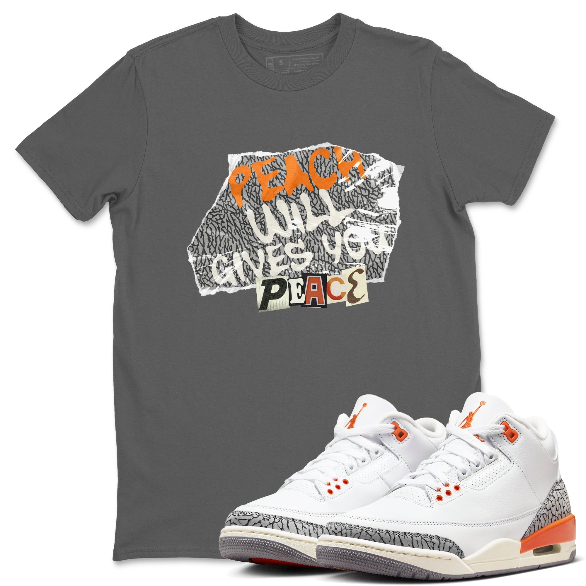 3s Georgia Peach shirt to match jordans Peach Will Gives You Peace sneaker tees Air Jordan 3 Georgia Peach SNRT Sneaker Release Tees unisex cotton Cool Grey 1 crew neck shirt