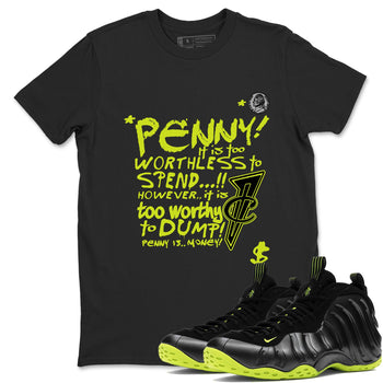Foams One Black Volt shirts to match jordans Penny Is sneaker match tees Air Foamposite One Black and Volt match shoes to clothes SNRT Sneaker Tees unisex cotton Black 1 shirts