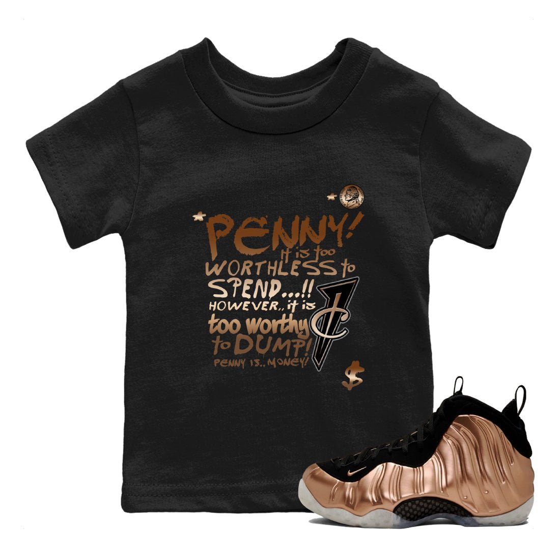 Foams One Metallic Copper shirts to match jordans Penny Is sneaker match tees Air Foamposite One Metallic Copper match shoes to clothes SNRT Sneaker Tees Youth Baby Black 1 tee