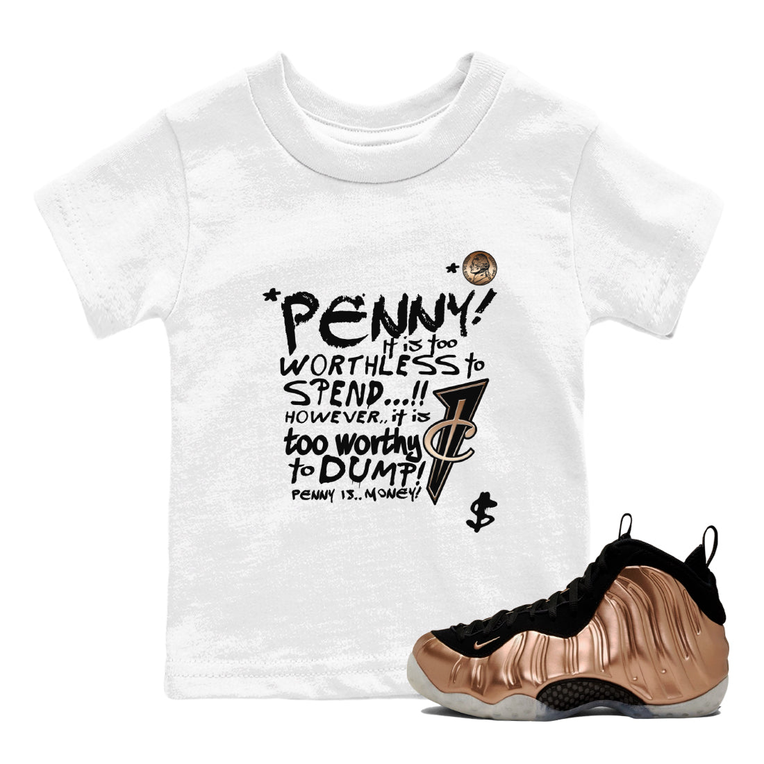 Foams One Metallic Copper shirts to match jordans Penny Is sneaker match tees Air Foamposite One Metallic Copper match shoes to clothes SNRT Sneaker Tees Youth Baby White 1 tee