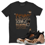 Foams One Metallic Copper shirts to match jordans Penny Is sneaker match tees Air Foamposite One Metallic Copper match shoes to clothes SNRT Sneaker Tees unisex cotton Black 1 shirts