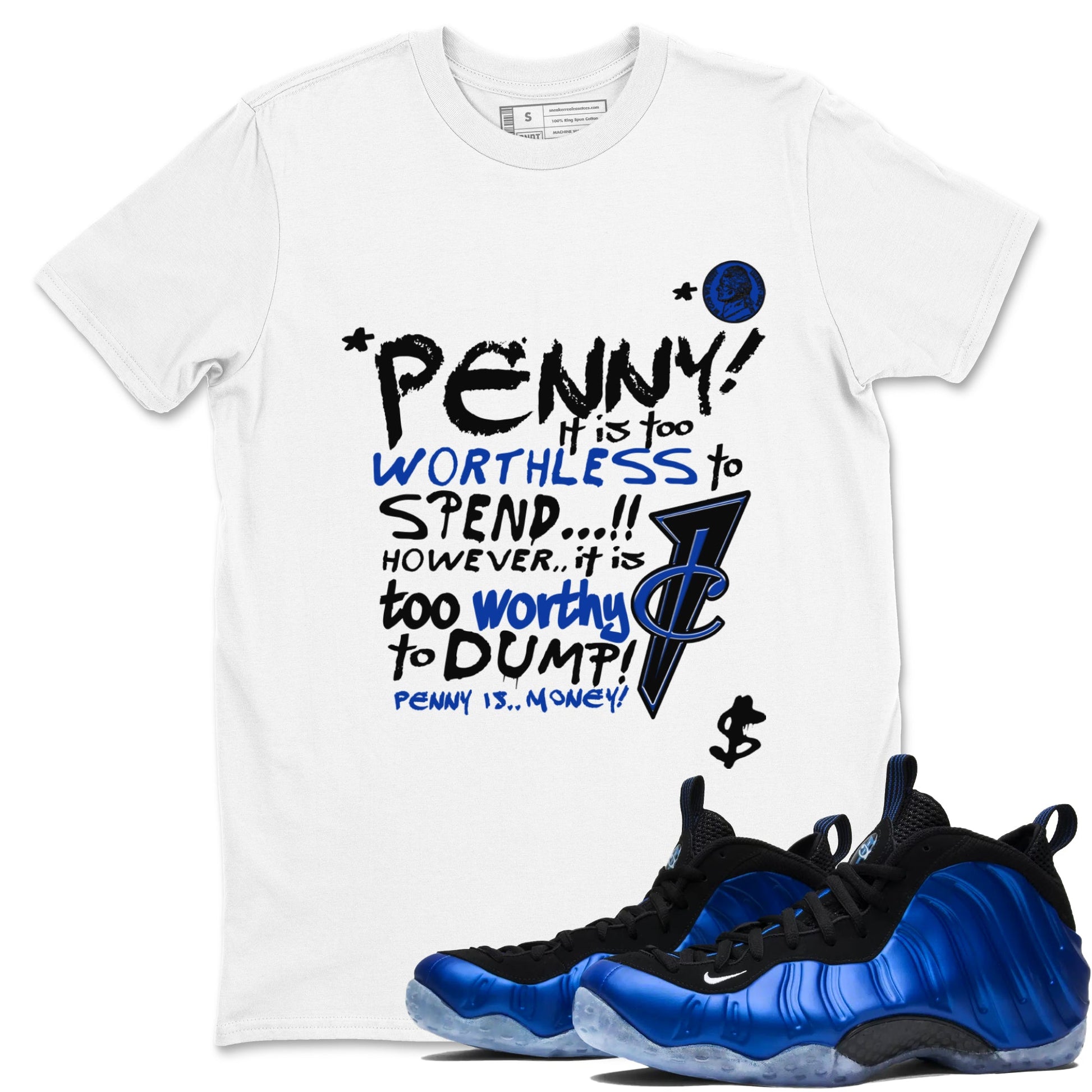 Foams One Royal shirts to match jordans Penny Is sneaker match tees Air Foamposite One Royal match shoes to clothes SNRT Sneaker Tees unisex cotton White 1 shirts