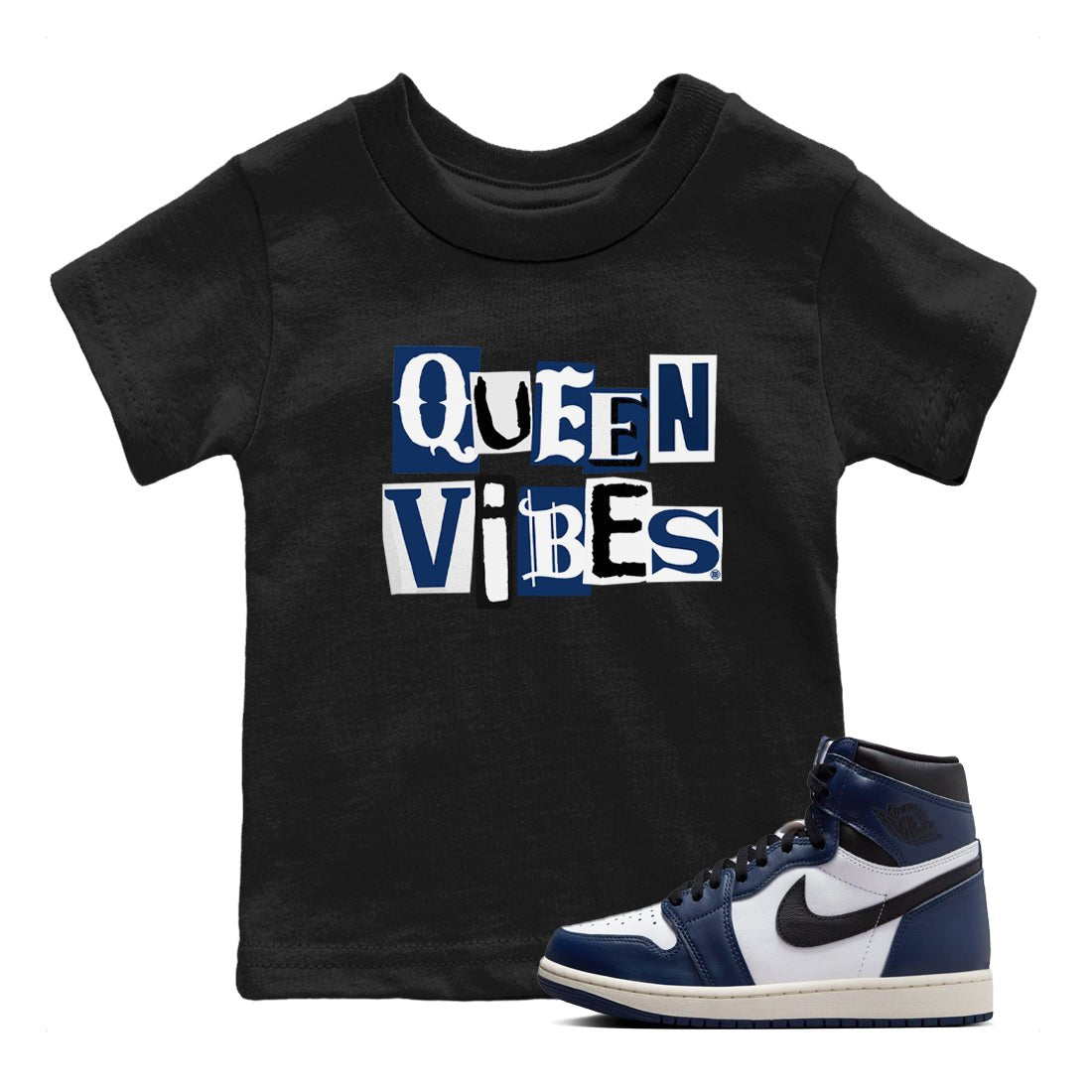 1s Midnight Navy shirts to match jordans Queen Vibes sneaker match tees Air Jordan 1 Midnight Navy match shoes to clothes SNRT Sneaker Tees Youth Baby Black 1 tee