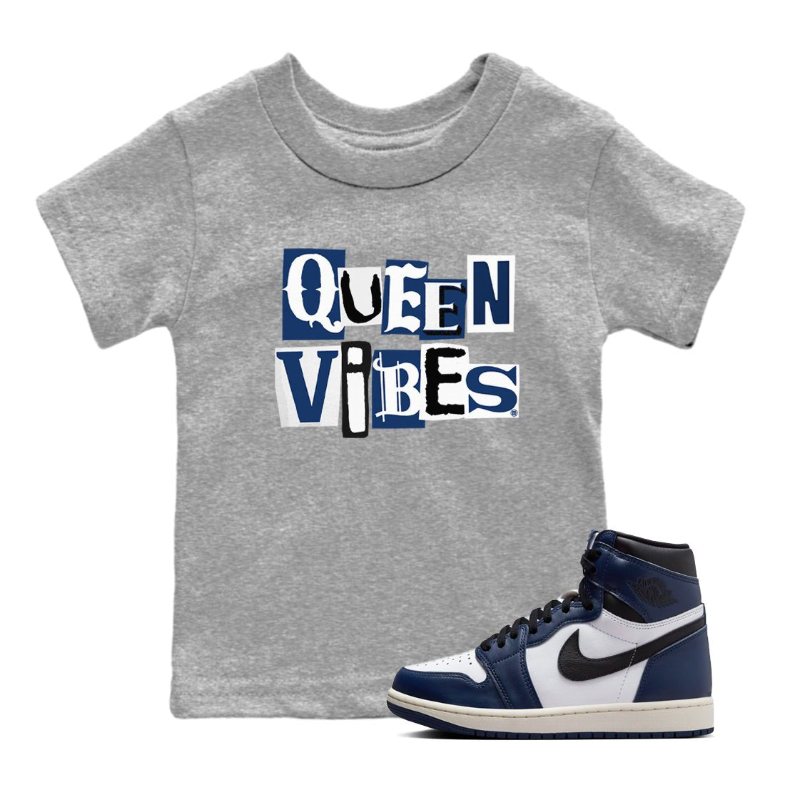 1s Midnight Navy shirts to match jordans Queen Vibes sneaker match tees Air Jordan 1 Midnight Navy match shoes to clothes SNRT Sneaker Tees Youth Baby Heather Grey 1 tee