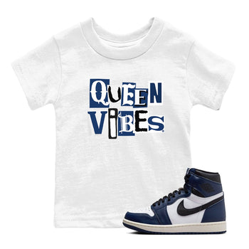 1s Midnight Navy shirts to match jordans Queen Vibes sneaker match tees Air Jordan 1 Midnight Navy match shoes to clothes SNRT Sneaker Tees Youth Baby White 1 tee