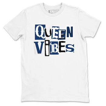1s Midnight Navy shirts to match jordans Queen Vibes sneaker match tees Air Jordan 1 Midnight Navy match shoes to clothes SNRT Sneaker Tees unisex cotton White 2 shirts