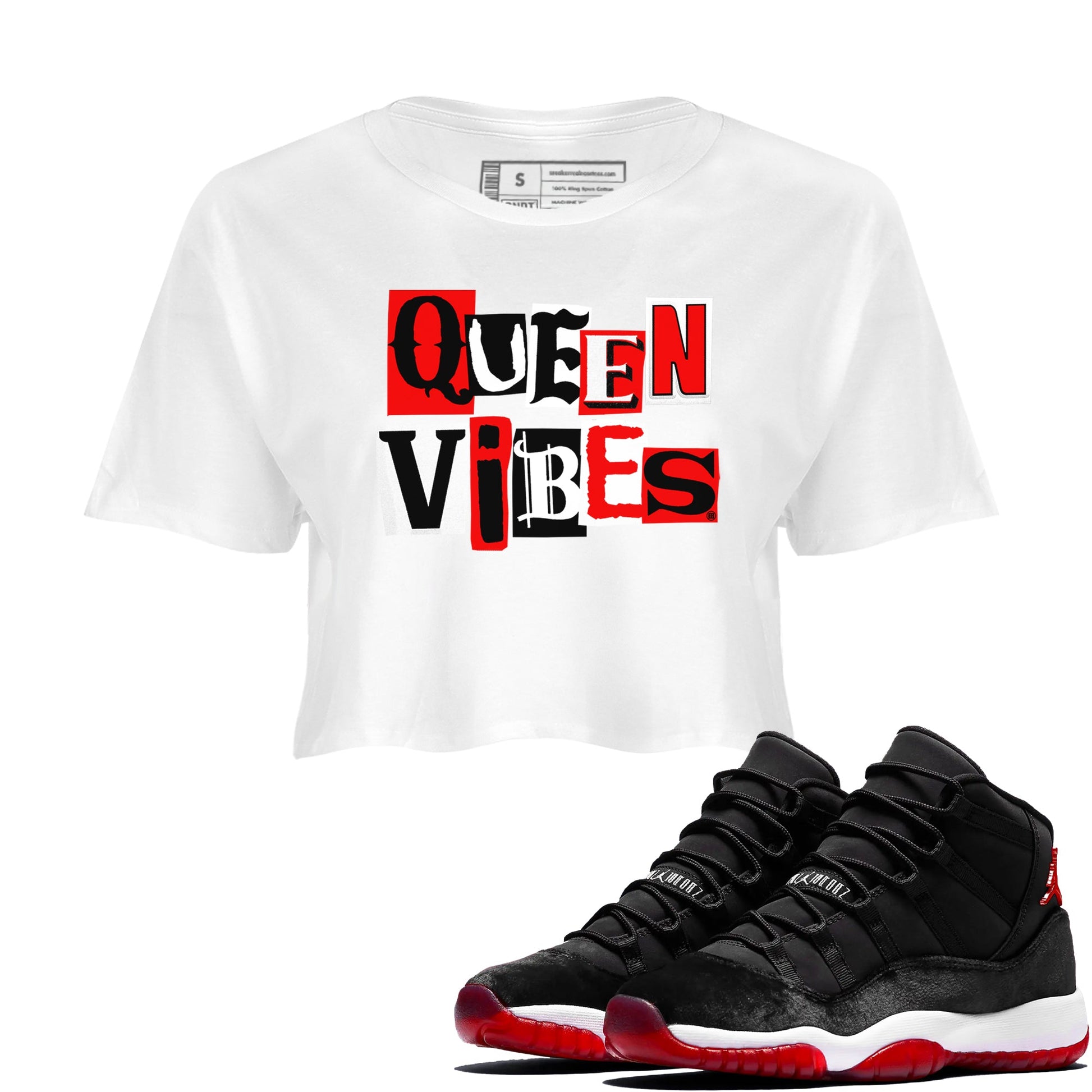 11s Bred Velvet shirts to match jordans Queen Vibes sneaker match tees Air Jordan 11 Retro Bred Velvet match shoes to clothes SNRT Sneaker Tees unisex cotton White 1 crop tee