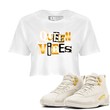 12s Phantom shirts to match jordans Queen Vibes sneaker match tees Air Jordan 12 WMNS Phantom match shoes to clothes SNRT Sneaker Tees unisex cotton White 1 crop tee