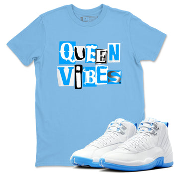 Queen Vibes sneaker match t-shirt styled to complete your fit with the Air Jordan 12 White and University Blue sneakers, shown in Carolina Blue 1.