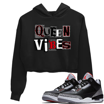 3s Black Cement shirts to match jordans Queen Vibes sneaker match tees Jordan 3 Retro Black Cement SNRT Sneaker Release Tees unisex cotton Black 1 Crop Shirts