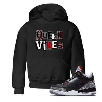 3s Black Cement shirts to match jordans Queen Vibes sneaker match tees Jordan 3 Retro Black Cement SNRT Sneaker Release Tees Youth Baby Black 1 crew neck shirts