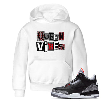 3s Black Cement shirts to match jordans Queen Vibes sneaker match tees Jordan 3 Retro Black Cement SNRT Sneaker Release Tees Youth Baby White 1 crew neck shirts