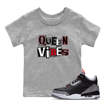 3s Black Cement shirts to match jordans Queen Vibes sneaker match tees Jordan 3 Retro Black Cement SNRT Sneaker Release Tees Youth Baby Heather Grey 1 crew neck shirts