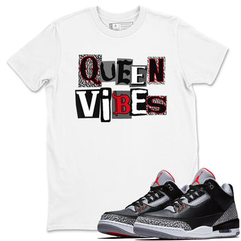3s Black Cement shirts to match jordans Queen Vibes sneaker match tees Jordan 3 Retro Black Cement SNRT Sneaker Release Tees unisex cotton White 1 crew neck shirts