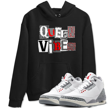 3s Cement Grey shirts to match jordans Queen Vibes sneaker match tees Air Jordan 3 Cement Grey SNRT Sneaker Tees streetwear brand Black 1 unisex cotton tee