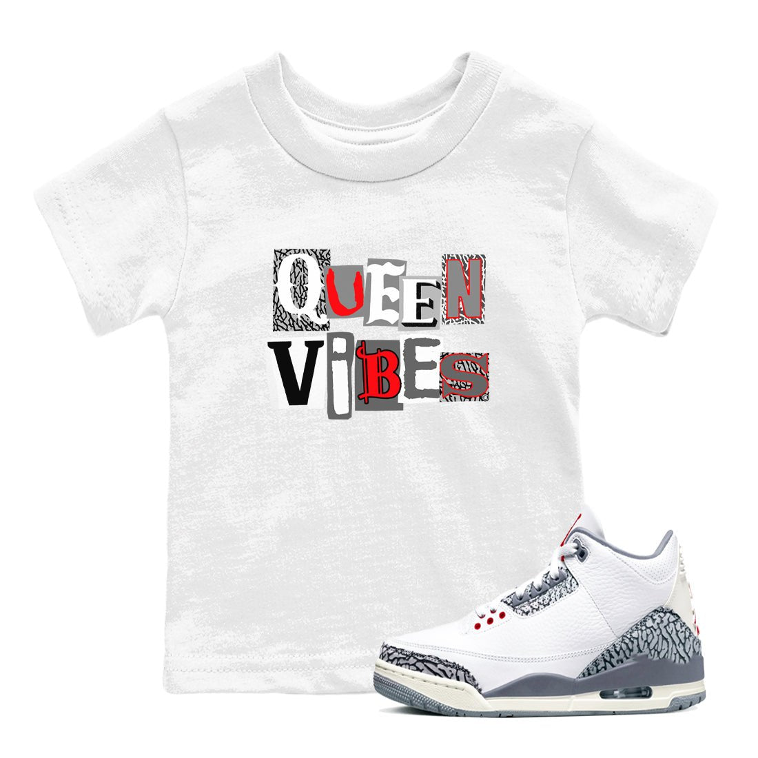3s Cement Grey shirts to match jordans Queen Vibes sneaker match tees Air Jordan 3 Cement Grey SNRT Sneaker Tees streetwear brand Baby and Youth White 1 cotton tee