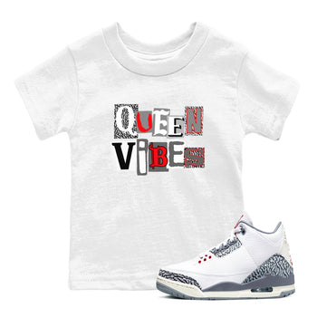 3s Cement Grey shirts to match jordans Queen Vibes sneaker match tees Air Jordan 3 Cement Grey SNRT Sneaker Tees streetwear brand Baby and Youth White 1 cotton tee