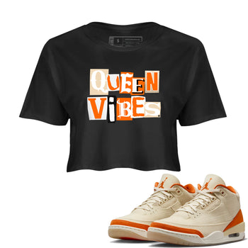 Queen Vibes womens crop tee made to vibe with the Air Jordan 3 Starfish sneakers — the perfect match in Black 1.