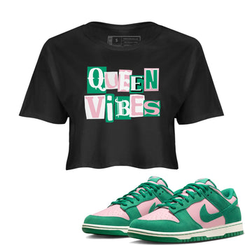 Dunk Low Medium Soft Pink Malachite shirt to match jordans Queen Vibes sneaker tees Dunks Medium Soft Pink Malachite Streetwear Brand Streetwear Brand SNRT Sneaker Release Tees Black 1 crop length shirt