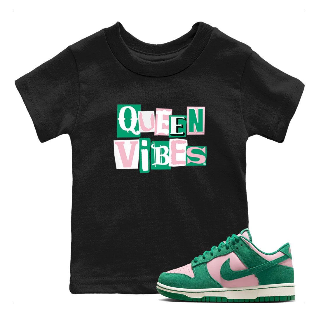 Dunk Low Medium Soft Pink Malachite shirt to match jordans Queen Vibes sneaker tees Dunks Medium Soft Pink Malachite Streetwear Brand SNRT Sneaker Release Tees baby toddler Black 1 cotton Shirt