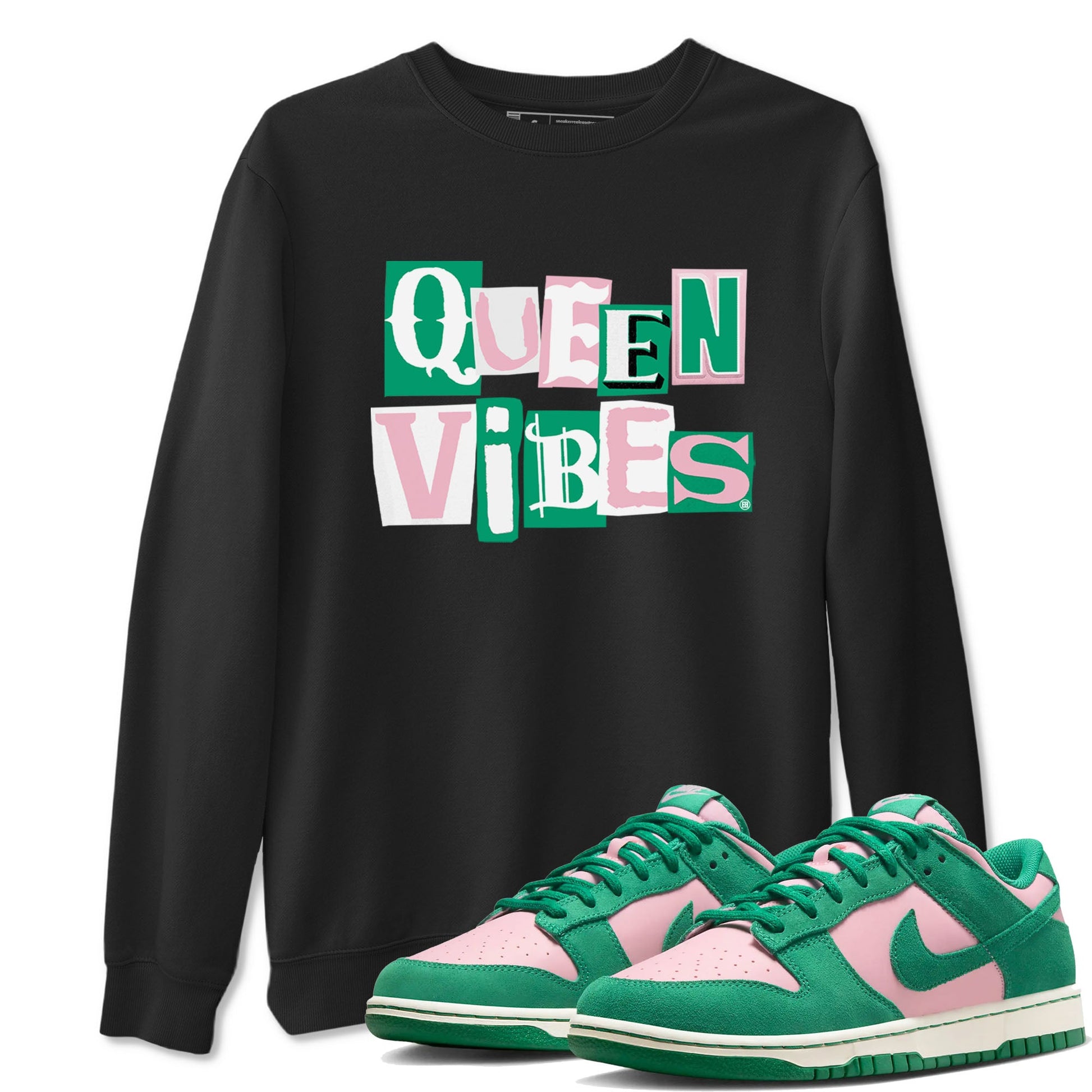 Dunk Low Medium Soft Pink Malachite shirt to match jordans Queen Vibes sneaker tees Dunks Medium Soft Pink Malachite Streetwear Brand SNRT Sneaker Release Tees unisex cotton Black 1 crew neck shirt