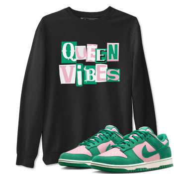 Dunk Low Medium Soft Pink Malachite shirt to match jordans Queen Vibes sneaker tees Dunks Medium Soft Pink Malachite Streetwear Brand SNRT Sneaker Release Tees unisex cotton Black 1 crew neck shirt