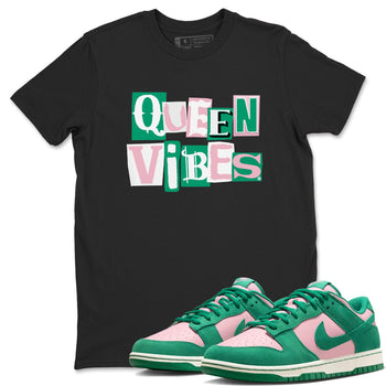 Dunk Low Medium Soft Pink Malachite shirt to match jordans Queen Vibes sneaker tees Dunks Medium Soft Pink Malachite Streetwear Brand SNRT Sneaker Release Tees unisex cotton Black 1 crew neck shirt