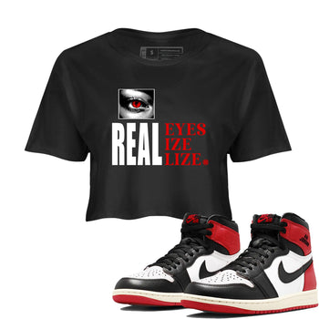 1s Black Toe shirts to match jordans Real Eyes best t shirts to wear with jordans Air Jordan 1 High OG Black Toe match shoes to clothes SNRT Sneaker Tees unisex cotton Black 1 crop tee