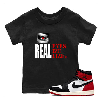 1s Black Toe shirts to match jordans Real Eyes best t shirts to wear with jordans Air Jordan 1 High OG Black Toe match shoes to clothes SNRT Sneaker Tees Youth Baby Black 1 tee