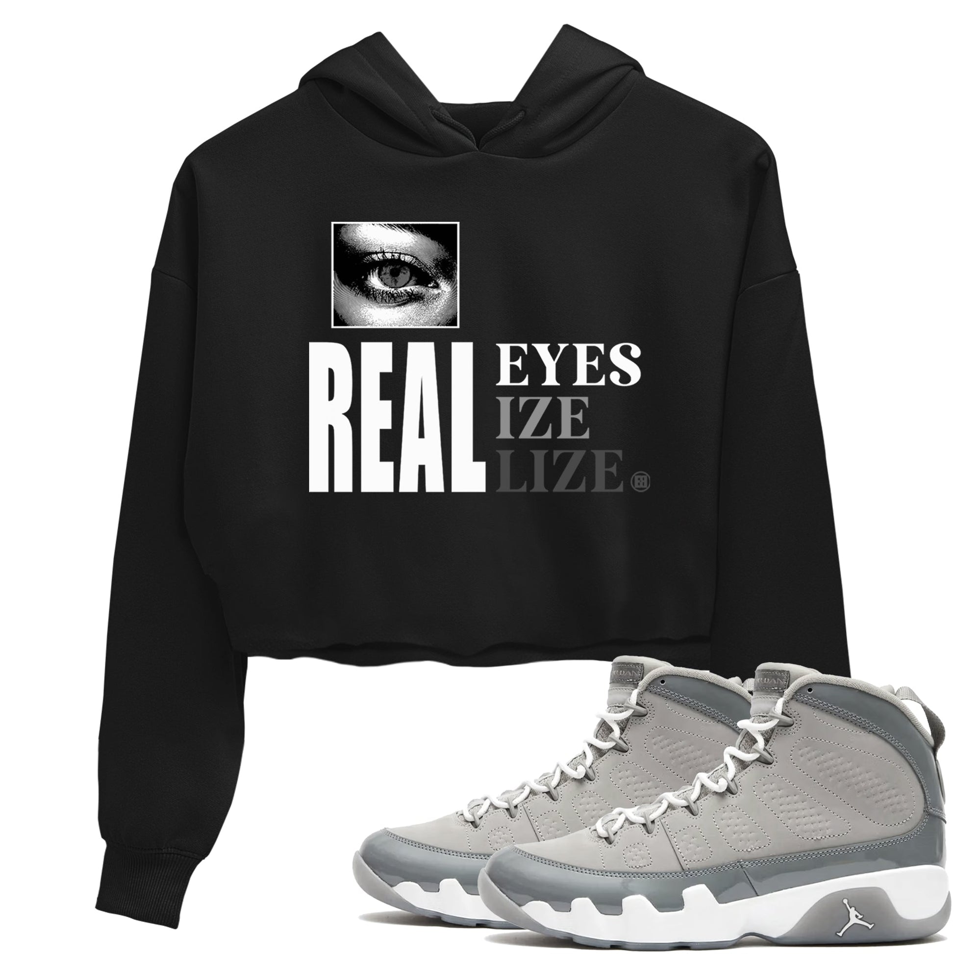 9s Cool Grey shirts to match jordans Real Eyes best t shirts to wear with jordans Air Jordan 9 Retro Cool Grey match shoes to clothes SNRT Sneaker Tees unisex cotton Black 1 crop tee