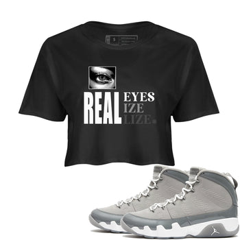 9s Cool Grey shirts to match jordans Real Eyes best t shirts to wear with jordans Air Jordan 9 Retro Cool Grey match shoes to clothes SNRT Sneaker Tees unisex cotton Black 1 crop tee
