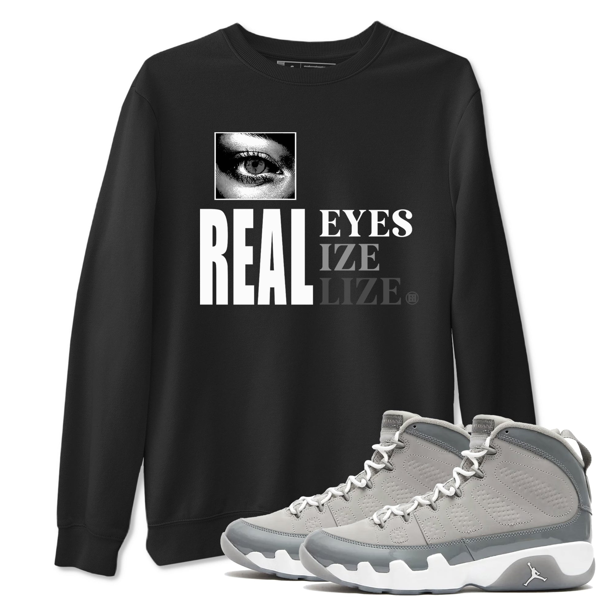 9s Cool Grey shirts to match jordans Real Eyes best t shirts to wear with jordans Air Jordan 9 Retro Cool Grey match shoes to clothes SNRT Sneaker Tees unisex cotton Black 1 shirts