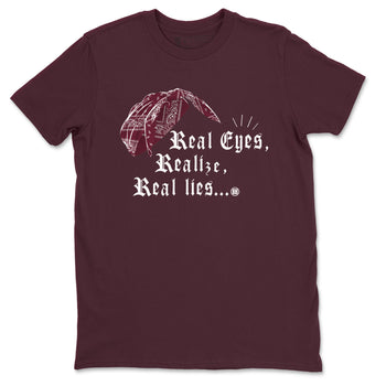 Air Jordan 1 High OG Metallic Burgundy shirts to match jordans Real Eyes Realize Real Lies sneaker match tees Air Jordan 1 Metallic Burgundy SNRT Sneaker Tees streetwear brand Maroon 2 unisex cotton tee