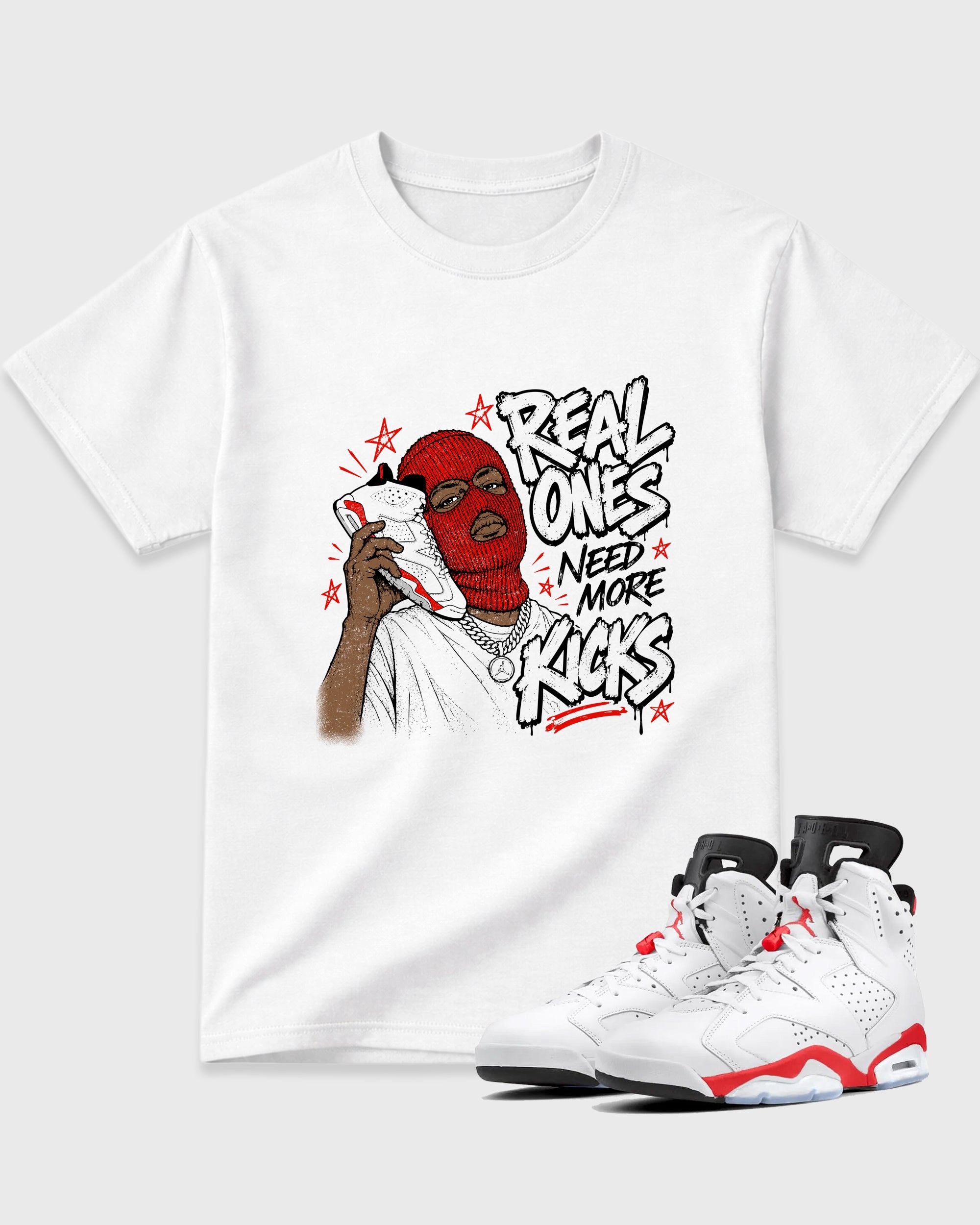Real Ones Need More Kicks Graphic T-Shirt featuring original streetwear artwork designed to match the Air Jordan 6 White Infrared. White 1 Graphic T-Shirt.