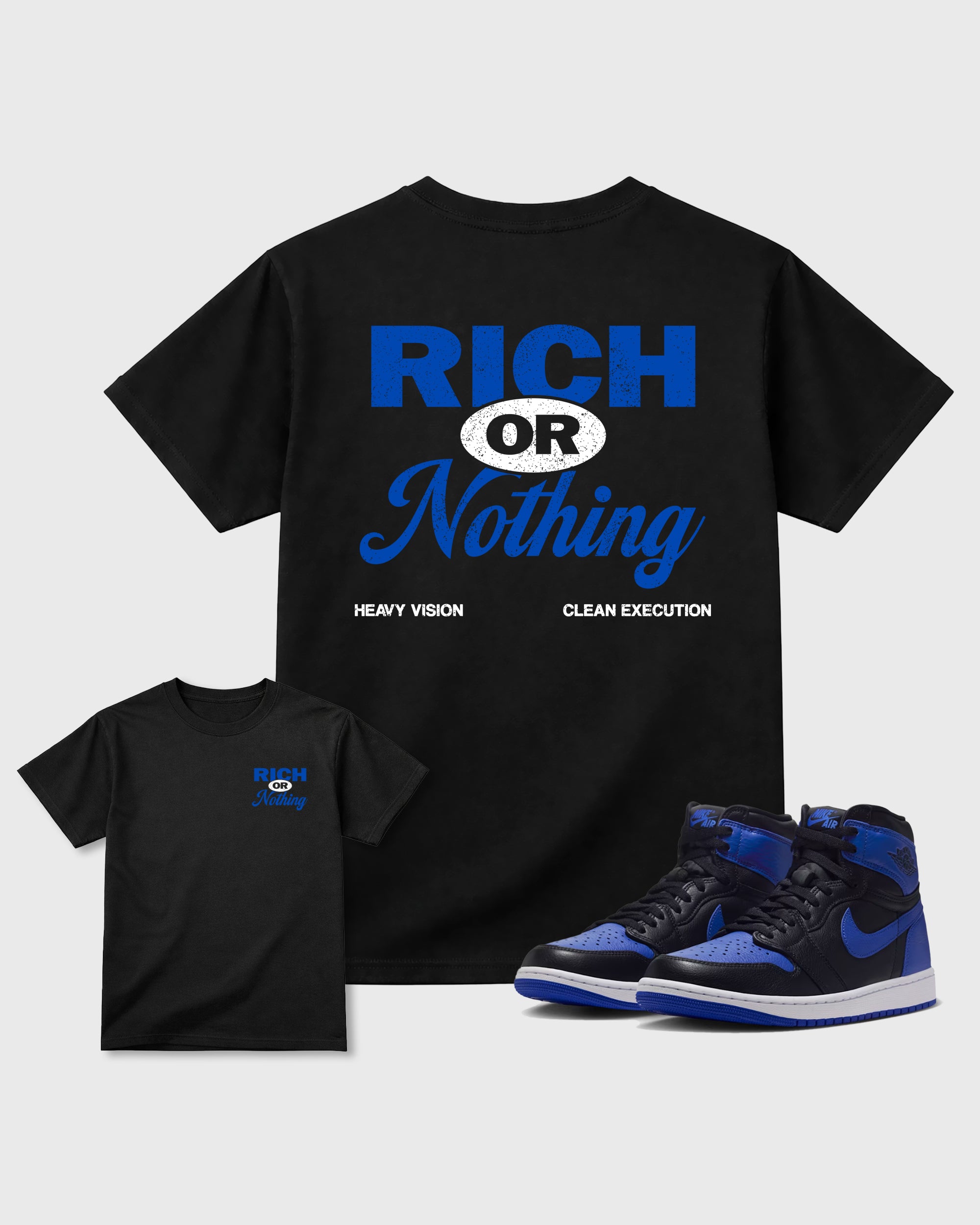 Rich Or Nothing Black Graphic Tees - 1, sneaker matching tee designed to match Air Jordan 1 High OG Royal sneakers for a coordinated sneaker outfit.