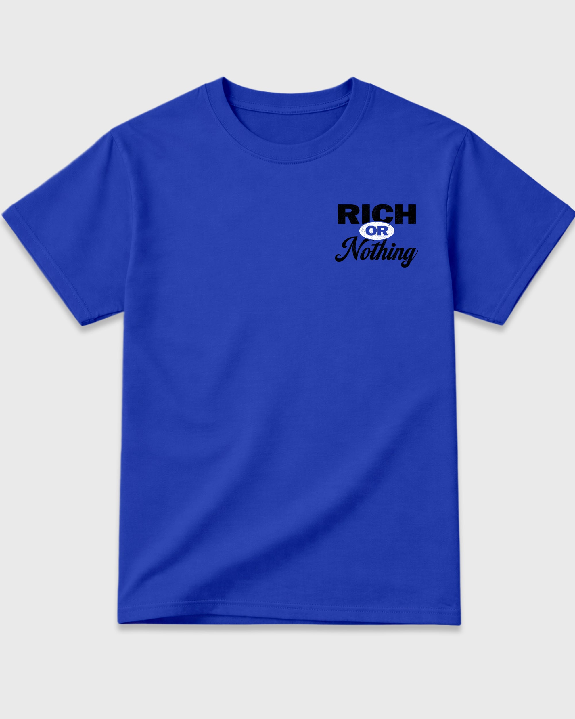 Rich Or Nothing Royal Blue Graphic Tees - 3, sneaker matching shirt designed to pair with Air Jordan 1 Royal sneakers for a coordinated streetwear outfit.