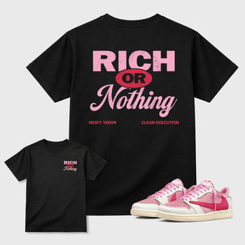 Rich Or Nothing graphic t-shirt styled to complete your sneaker outfit with the Air Jordan 1 Low x Travis Scott Tropical Pink, shown in Black.