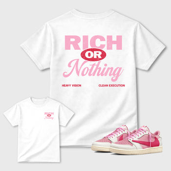 Rich Or Nothing graphic t-shirt styled to complete your sneaker outfit with the Air Jordan 1 Travis Scott Tropical Pink sneakers, shown in White.