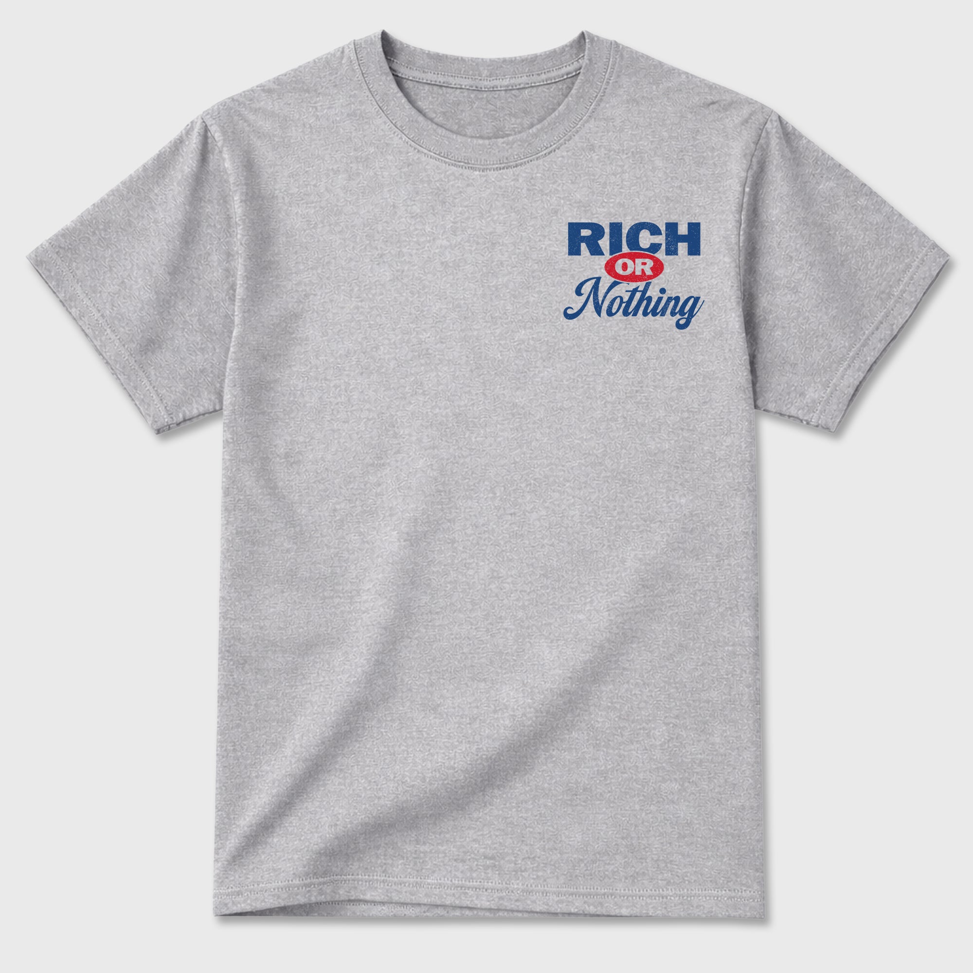 Rich Or Nothing Graphic T-Shirt featuring original streetwear artwork designed to match the . Heather Grey Graphic T-Shirt.