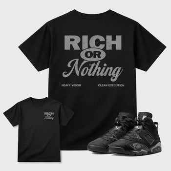 Rich Or Nothing graphic t-shirt styled to complete your sneaker outfit with the 6s Cap&Gown, shown in Black.