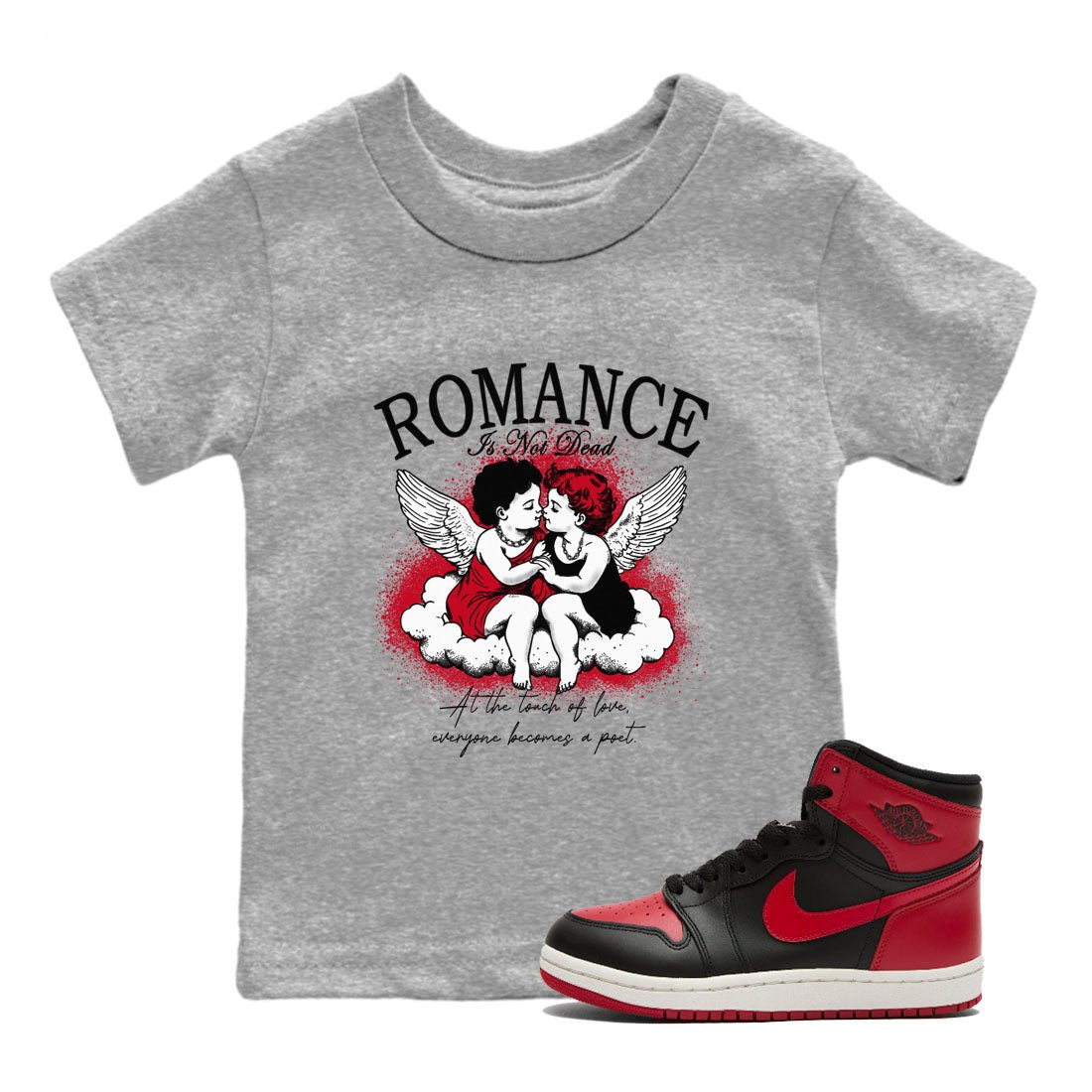 1s '85 Bred shirts to match jordans Romance Is Not Dead best t shirts to wear with jordans AJ1 Retro High OG '85 Bred match shoes to clothes SNRT Sneaker Tees Youth Baby Heather Grey 1 tee