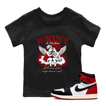 1s Black Toe Reimagined shirts to match jordans Romance Is Not Dead best t shirts to wear with jordans AJ1 High OG Black Toe Reimagined match shoes to clothes SNRT Sneaker Tees Youth Baby Black 1 tee