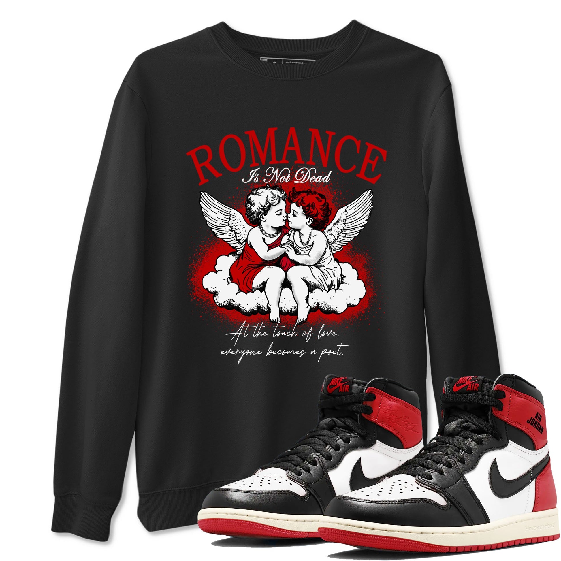 1s Black Toe Reimagined shirts to match jordans Romance Is Not Dead best t shirts to wear with jordans AJ1 High OG Black Toe Reimagined match shoes to clothes SNRT Sneaker Tees unisex cotton Black 1 shirts