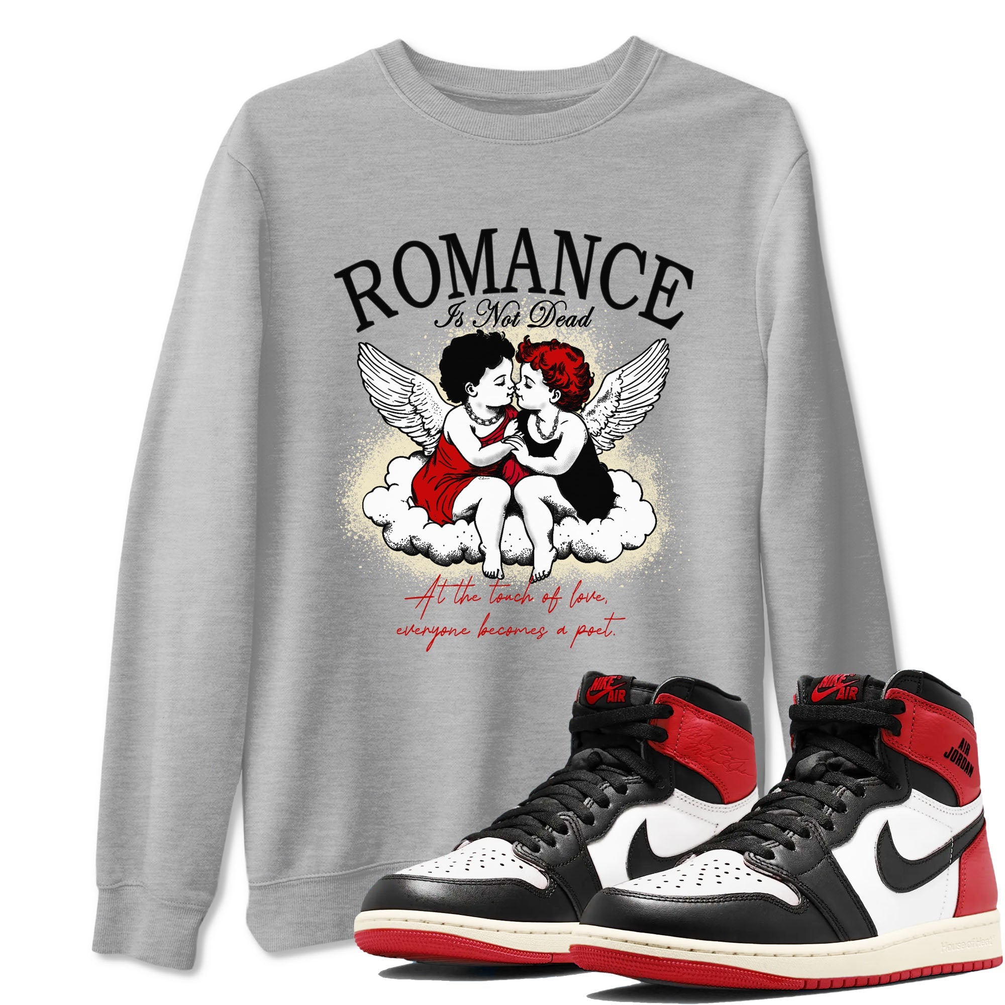 1s Black Toe Reimagined shirts to match jordans Romance Is Not Dead best t shirts to wear with jordans AJ1 High OG Black Toe Reimagined match shoes to clothes SNRT Sneaker Tees unisex cotton Heather Grey 1 shirts