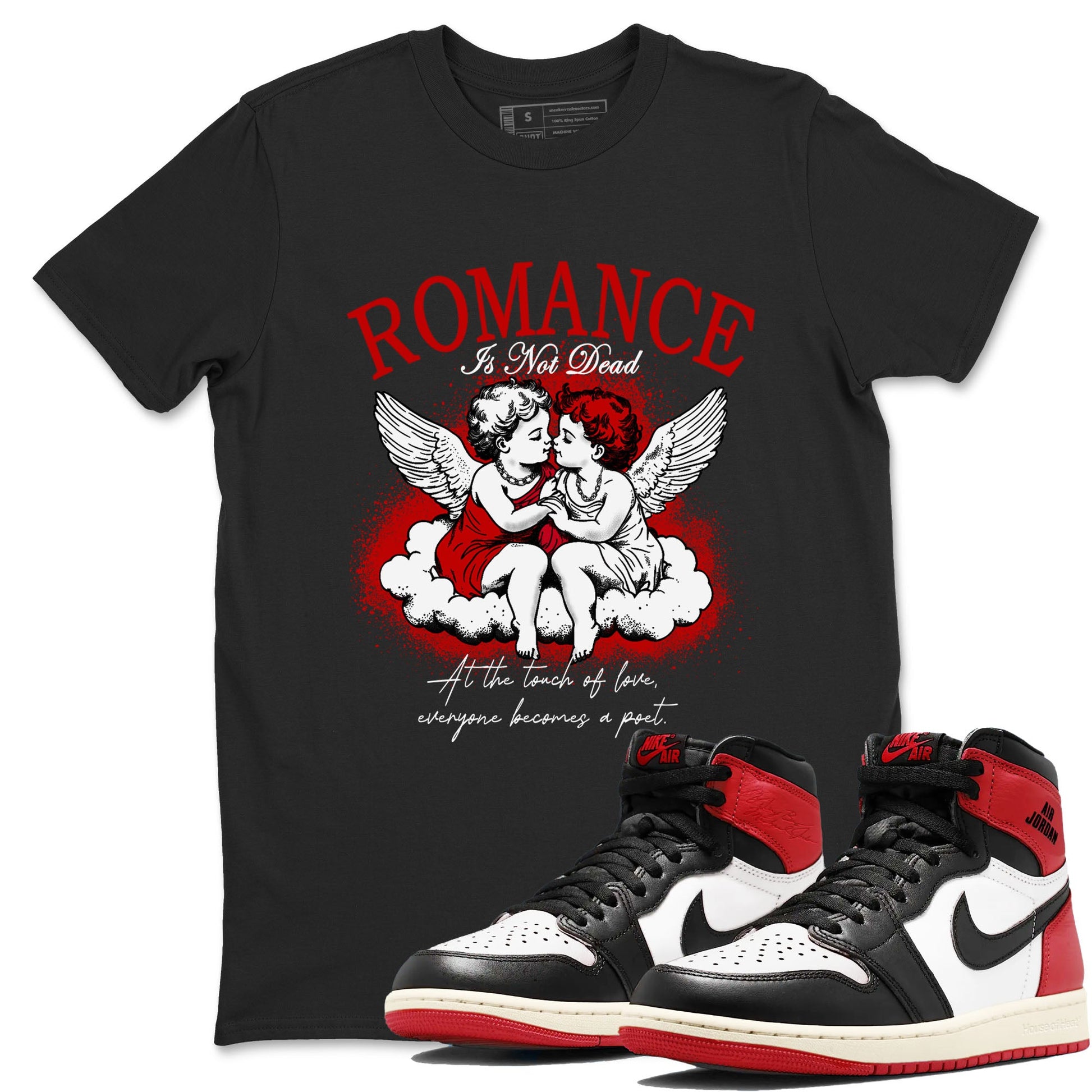 1s Black Toe Reimagined shirts to match jordans Romance Is Not Dead best t shirts to wear with jordans AJ1 High OG Black Toe Reimagined match shoes to clothes SNRT Sneaker Tees unisex cotton Black 1 shirts